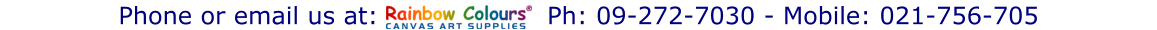 Phone or email us at:                    Ph: 09-272-7030 - Mobile: 021-756-705