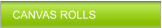 CANVAS ROLLS